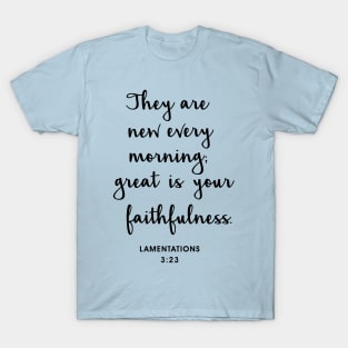 Lamentations 3:23 faithfulness T-Shirt